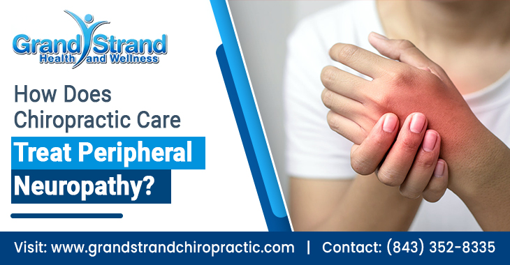 How Does Chiropractic Care Treat Peripheral Neuropathy?