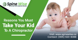 Reasons You Must Take Your Kid To a Chiropractor