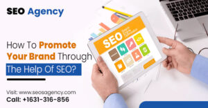 How To Promote Your Brand Through The Help Of SEO?