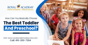 How Can You Basically Choose The Best Toddler And Preschool?