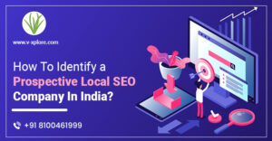 How To Identify a Prospective Local SEO Company In India?