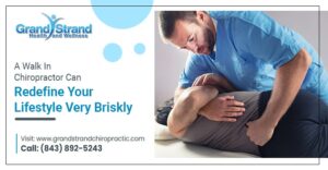 A Walk In Chiropractor Can Redefine Your Lifestyle Very Briskly
