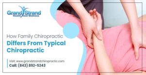 How Family Chiropractic Differs From Typical Chiropractic